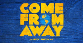 Bid Now to Win 2 Tickets to COME FROM AWAY on Broadway and Go Backstage Image