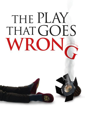 THE PLAY THAT GOES WRONG to Salute Fans with Appreciation Night Gone Right Image