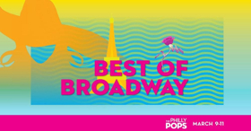 Stars Of The Stage Join Philly POPS For Best Of Broadway Show Image