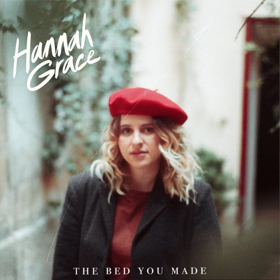 Hannah Grace Announces New EP 'The Bed You Made' 