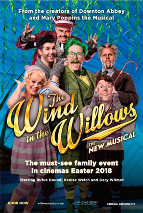 THE WIND IN THE WILLOWS, The New Musical Comes To UK and Irish Cinemas For Easter 