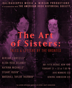 THE ART OF SISTERS: Tales & Letters By The Brontës Comes To The American Irish Historical Society 