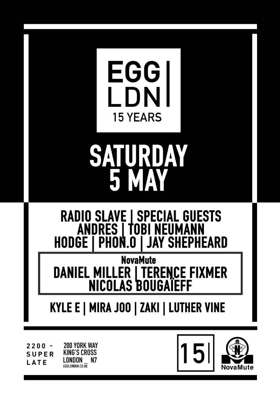 EGG LDN to Celebrate 15 Years with Radio Slave, Terrence Fixmer, Metalheadz Record Label & More  Image