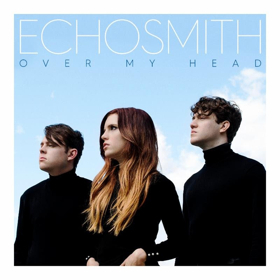 ECHOSMITH Releases New Single OVER MY HEAD Today + Kick Off North American Tour 4/4  Image