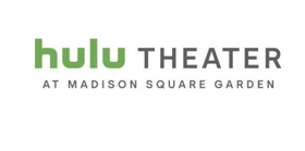 The Madison Square Garden Company and Hulu Announce The Hulu Theatre At Madison Square Garden 