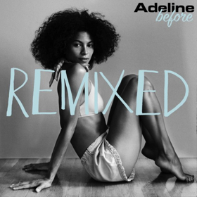 Adeline BEFORE Remixed Is Out Today, National Tour Kicks Off In NYC Next Week 