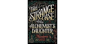 The CW to Develop Series Based on Theodora Goss' Book STRANGE CASE OF THE ALCHEMIST'S DAUGHTER 