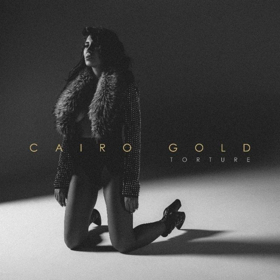 Cairo Gold Releases Her Debut Single TORTURE Today 
