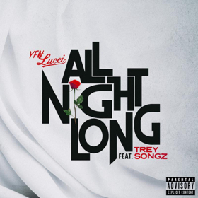 YFN Lucci Releases ALL NIGHT LONG Feat. Trey Songz Image