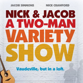 Interview: Nick Crawford and Jacob Simmons talk about bringing vaudeville back to Birmingham in NICK & JACOB: A TWO-MAN VARIETY SHOW 