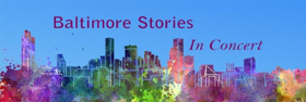 The Baltimore Symphonic Band Presents Baltimore Stories: In Concert 