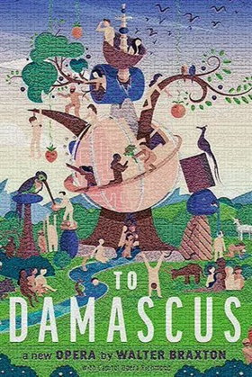 Walter Braxton's New Opera TO DAMASCUS Runs at Firehouse Theatre This Winter Image