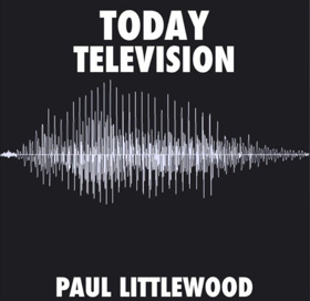 Britain's Paul Littlewood Announces Double A-side Single TODAY-TELEVISION  Image