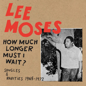 Light In The Attic to Release Rarities & Singles Collection from Lee Moses Image