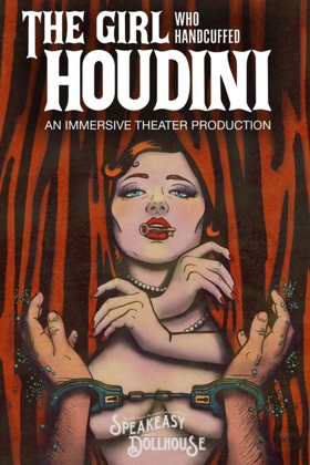 Cynthia Von Buhler's Immersive THE GIRL WHO HANDCUFFED HOUDINI To Premiere Off-Broadway Image