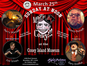MAGIC AT CONEY Comes to Coney Island Museum 