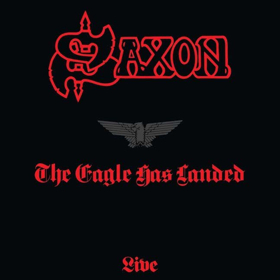 Saxon's 'The Eagle has Landed' to be Re-Issued Featuring Bonus Tracks 