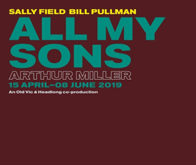 Tickets Are Now On Sale For ALL MY SONS, Starring Sally Field & Bill Pullman Image