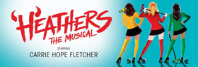 HEATHERS, Starring Carrie Hope Fletcher, Releases More Tickets 