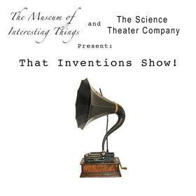 THAT PHYSICS SHOW and THAT CHEMISTRY SHOW Extend, THAT INVENTIONS SHOW Added to Repertory Image