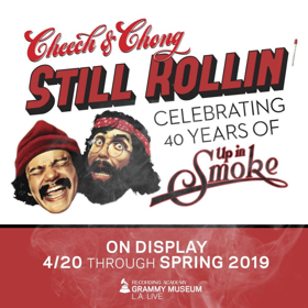 New Exhibit Celebrating the 40th Anniversary of CHEECH & CHONG's UP IN SMOKE To Open April 20 