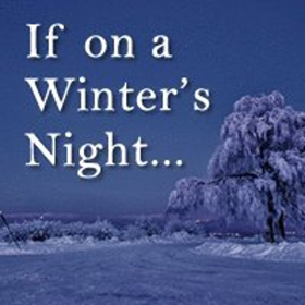 Everyday Inferno Theatre Company presents Fifth Annual IF ON A WINTER'S NIGHT Image