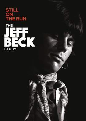 STILL ON THE RUN: THE JEFF BECK STORY Coming to DVD & Blu-Ray May 18  Image