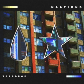 NAATIONS Announce Highly Anticipated Debut Album 'Teardrop' Image