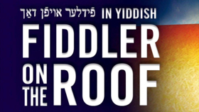 Yiddish FIDDLER ON THE ROOF Extends Until December 30 Image