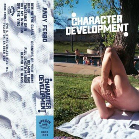 Andy Ferro Releases New Album 'Character Development' On Burger Records Image