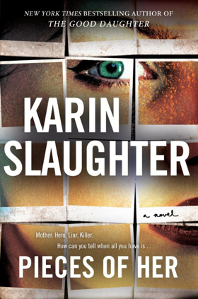 Netflix Orders PIECES OF HER From Bestselling Author Karin Slaughter 