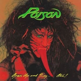 The Power Of Poison Is On Full Display With 30th Anniversary 180-Gram Red-Vinyl Reissue Of OPEN UP AND SAY...AHH! 