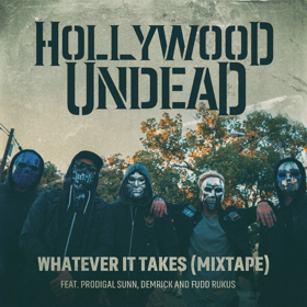 Hollywood Undead Release WHATEVER IT TAKES Mixtape Edition Image