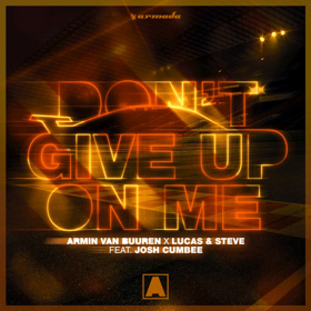 Armin van Buuren Teams Up With Lucas & Steve For DON'T GIVE UP ON ME  Image