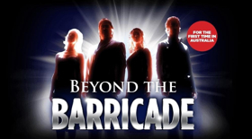 Review: BEYOND THE BARRICADE Brings A Taste Of The West End To Australia 