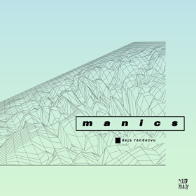 MANICS Release Dim Mak Debut 'Deja Rendezvu' Image