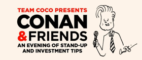Team Coco Presents CONAN & FRIENDS National Tour 