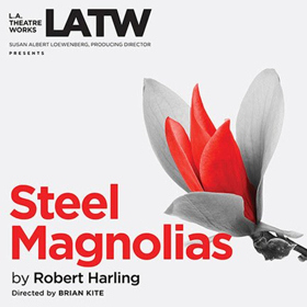 L.A. Theatre Works Launches 15th National Tour with STEEL MAGNOLIAS Image