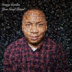 George Gordon's Comedy Album YOUR GOOD FRIEND - Out October 9th Image