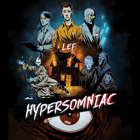 LEF Creates Soundtrack for Dystopian Multi-Media Project
HyperSomniac 