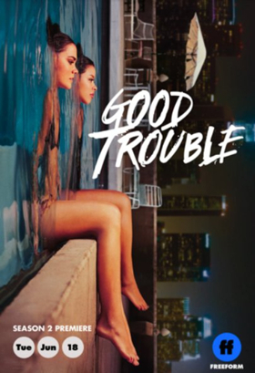 GOOD TROUBLE Season Two Set to Premiere on June 18 Image