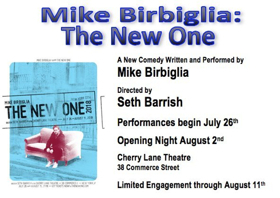 MIKE BIRBIGLIA: THE NEW ONE will Play the Cherry Lane Theatre  Image