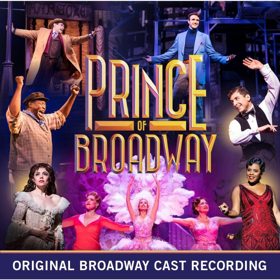 PRINCE OF BROADWAY Cast Recording Now Available! 