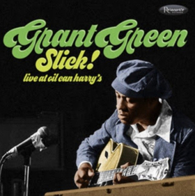 Resonance Records Releases Previously Unissued Music from Jazz Guitar Icon Grant Green 