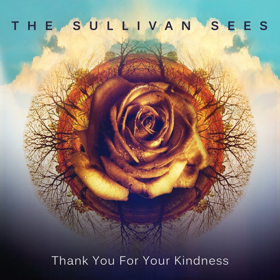 The Sullivan Sees Want To Spread A Little Kindness With New Single Image