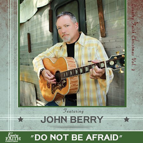 Grammy Award Winner John Berry Included On COUNTRY FAITH CHRISTMAS VOL. 2 