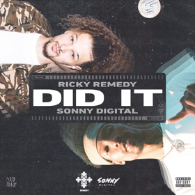 Ricky Remedy and Sonny Digital Collaborate on New Single DID IT from Upcoming DIM MAK Mixtape 