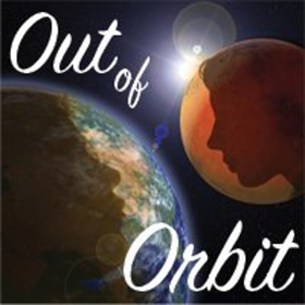 Williamston Theater Presents The World Premiere Of OUT OF ORBIT Image