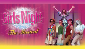 Share The Fun And Laughter As GIRLS NIGHT: THE MUSICAL Returns To The Playhouse at Westport Plaza 