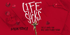 Forward Theater Presents LIFE SUCKS. Image